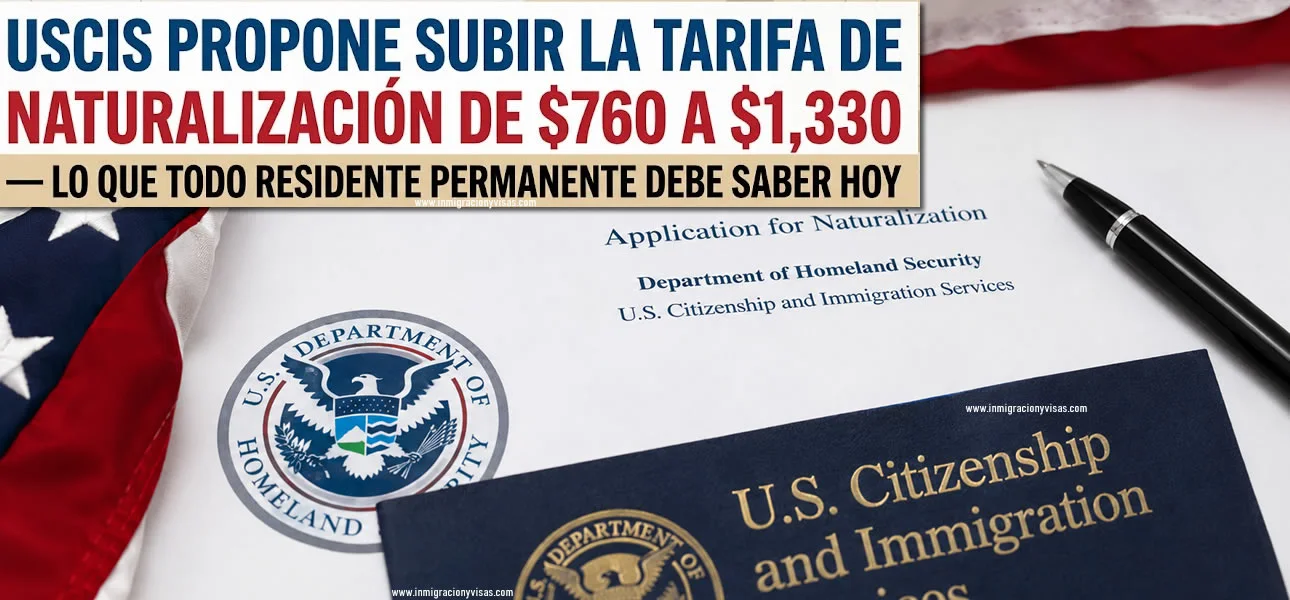 USCIS Propone Subir la Tarifa de Naturalización