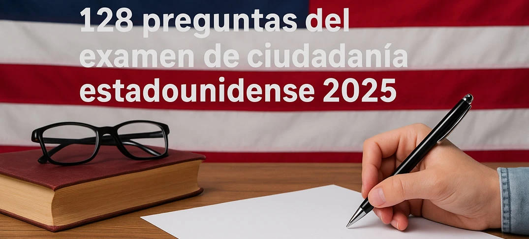 >128 Preguntas Examen Ciudadanía EE. UU.