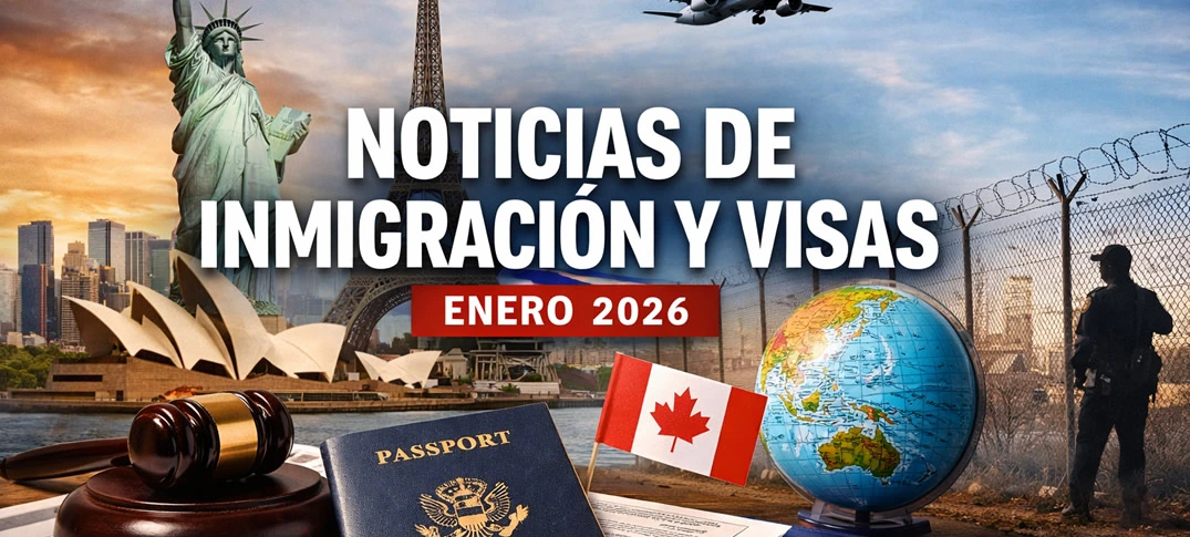 Noticias de inmigración y visas