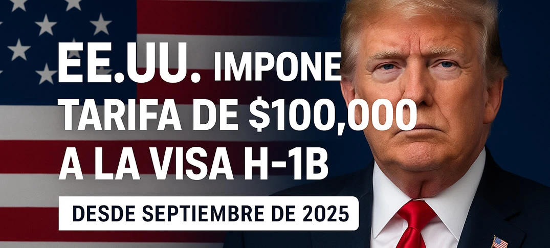 Nueva tarifa de $100,000 dólares para la visa H-1B 2025