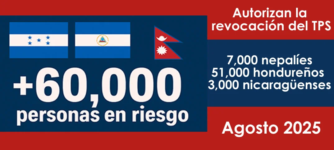 Avanza revocación del TPS para Honduras, Nicaragua y Nepal