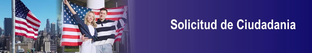 Solicitud de Ciudadanía Americana