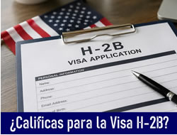 ¿Eres elegible para la visa H-2B?